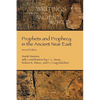 Prophets and Prophecy in the Ancient Near East - Paperback
