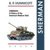 Sherman: A History of the American Medium Tank - Paperback