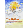 The Gathas: The sublime book of Zarathustra - Paperback