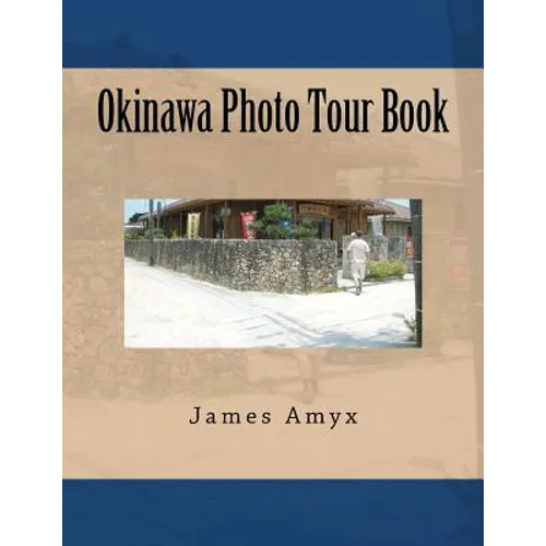 Okinawa Photo Tour Book - Paperback