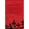 In the Footsteps of Bodhisattvas: Buddhist Teachings on the Essence of Meditation - Paperback