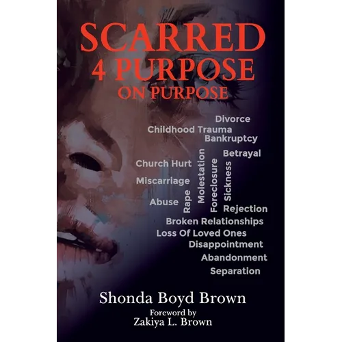 Scarred 4 Purpose On Purpose - Paperback