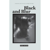 Black and Blur - Hardcover