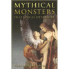 Mythical Monsters in Classical Literature - Paperback