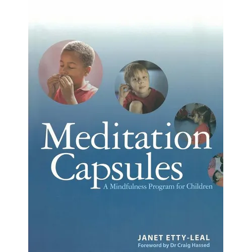 Meditation Capsules: A Mindfulness Program For Children - Paperback