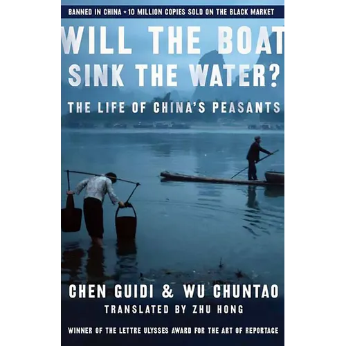 Will the Boat Sink the Water?: The Life of China's Peasants - Paperback