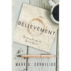 Believement: Breaking through the Belief Barrier - Paperback