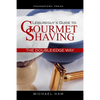 Leisureguy's Guide to Gourmet Shaving the Double-Edge Way - Paperback