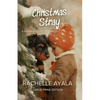 Christmas Stray (Large Print Edition) - Paperback