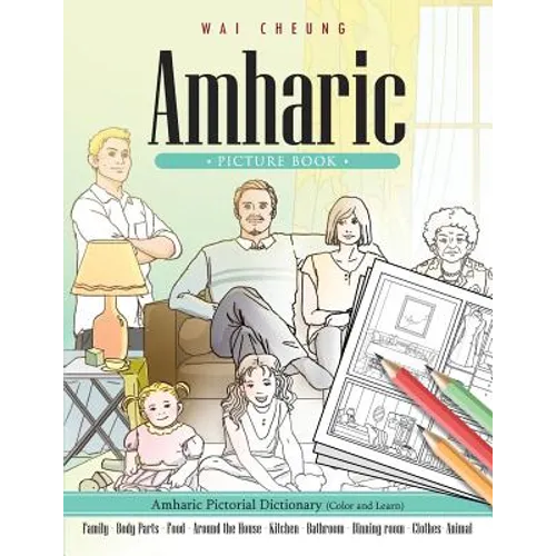 Amharic Picture Book: Amharic Pictorial Dictionary (Color and Learn) - Paperback