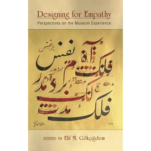 Designing for Empathy: Perspectives on the Museum Experience - Paperback