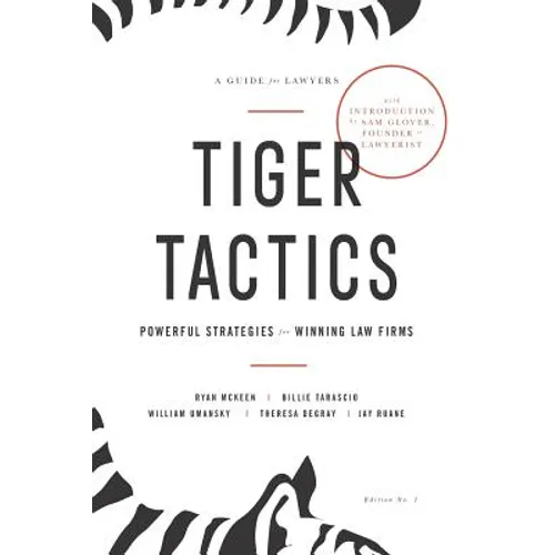 Tiger Tactics: Powerful Strategies for Winning Law Firms - Paperback