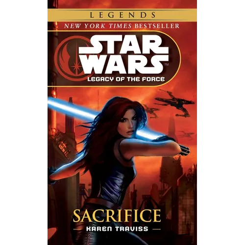 Sacrifice: Star Wars Legends (Legacy of the Force) - Mass Market Paperbound