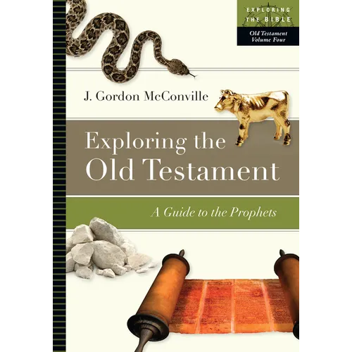 Exploring the Old Testament: A Guide to the Prophets - Paperback