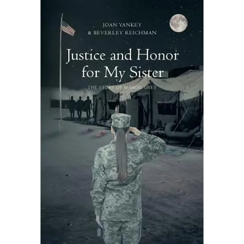 Justice and Honor for My Sister: The Story of Margie Grey - Paperback