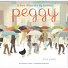 Peggy: A Brave Chicken on a Big Adventure - Paperback