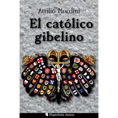 El católico gibelino - Paperback