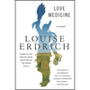 Love Medicine: Newly Revised Edition - Paperback