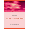 Transmutacion: El Camino de la Alquimia - Paperback