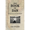 The Book of Dan: Serving Across the 34th Parallel - Paperback