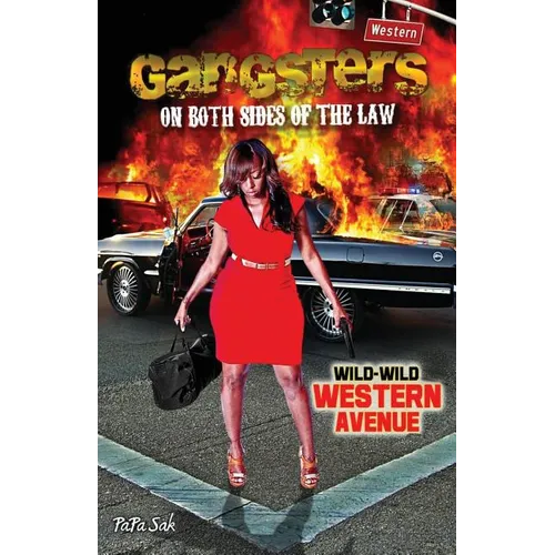 Gangsters on Both Sides of the Law: Wild-Wild Western Avenue - Paperback