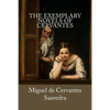 The Exemplary Novels of Cervantes - Paperback