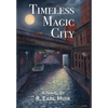 Timeless Magic City - Hardcover