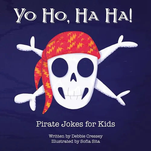 Yo Ho, Ha Ha! Pirate Jokes for Kids - Paperback