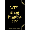 WTF Is My Password: Internet Password Logbook- Black - Paperback