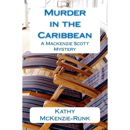 Murder in the Caribbean: A Mackenzie Scott Mystery - Paperback