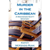 Murder in the Caribbean: A Mackenzie Scott Mystery - Paperback
