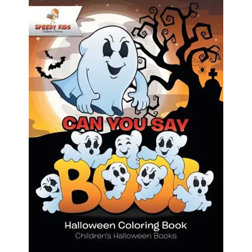 Can You Say Boo! Halloween Coloring Book Children's Halloween Books - Paperback