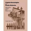 Virginia Genealogies and Family Histories: A Bibliography of Books about Virginia Families - Paperback