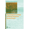 Physiological Ecology of North American Desert Plants - Hardcover