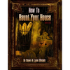 How To Haunt Your House - Paperback