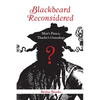 Blackbeard Reconsidered: Mist's Piracy, Thache's Genealogy - Paperback