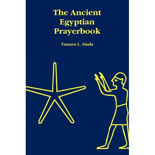 The Ancient Egyptian Prayerbook - Paperback
