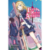 Last Round Arthurs, Vol. 1 (Light Novel): Scum Arthur & Heretic Merlin Volume 1 - Paperback