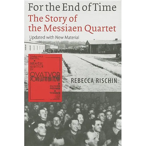 For the End of Time: The Story of the Messiaen Quartet - Paperback