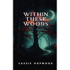 Within These Woods - Paperback