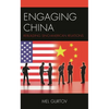 Engaging China: Rebuilding Sino-American Relations - Hardcover