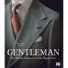 Gentleman: The Ultimate Companion to the Elegant Man (Updated Edition): Updated Edition - Hardcover