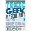 Toxic Geek Masculinity in Media: Sexism, Trolling, and Identity Policing - Paperback
