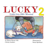 Lucky: Little Guy, BIG Mission 2: Little Guy, BIG Mission: Little Guy - Hardcover