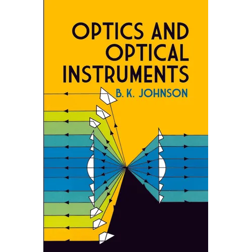 Optics and Optical Instruments: An Introduction - Paperback