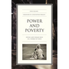 Power and Poverty: Divine and Human Rule in a World of Need - Paperback