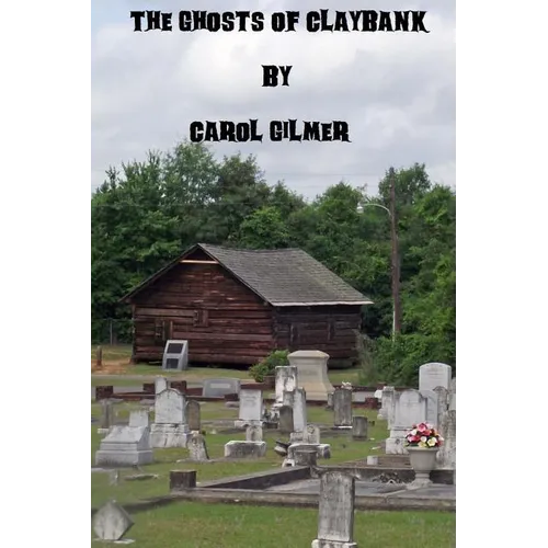 The Ghosts of Claybank - Paperback