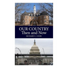 Our Country, Then and Now - Paperback
