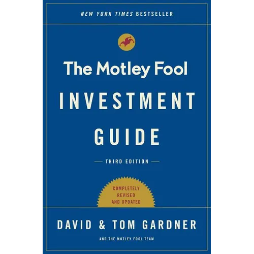 The Motley Fool Investment Guide: How the Fools Beat Wall Street's Wise Men and How You Can Too - Paperback