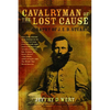 Cavalryman of the Lost Cause: A Biography of J. E. B. Stuart - Paperback